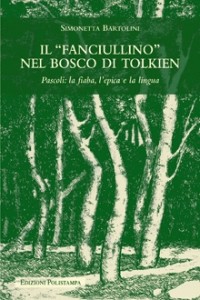 Libro: "Il fanciullino nel bosco di Tolkien" di Simonetta Bartolini