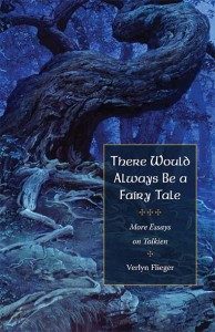 There Would Always Be a Fairy Tale - Verlyn Flieger