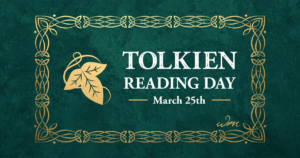 Tolkien Reading Day March 25th